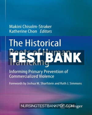 Test Bank for The Historical Roots of Human Trafficking by Springer