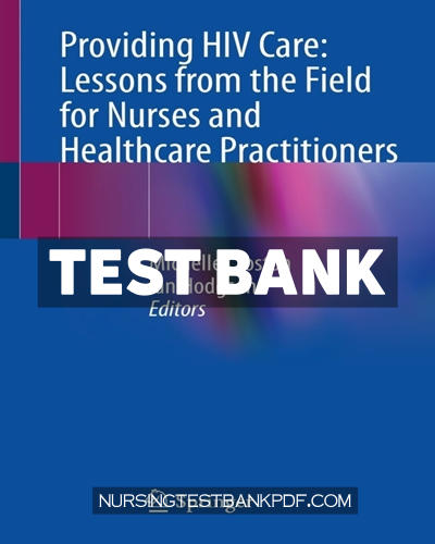 9783030712952-TEST-BANK Test Bank for Providing HIV Care - Lessons from the Field for Nurses and Healthcare Practitioners by Springer