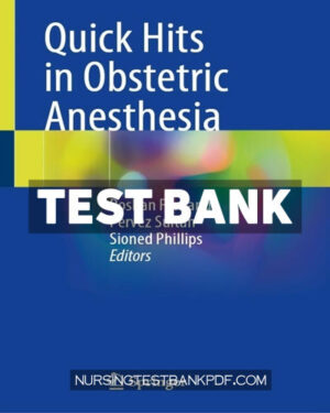 Test Bank for Quick Hits in Obstetric Anesthesia by Springer