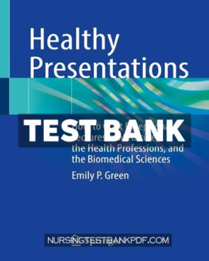 Test Bank for Healthy Presentations by Green