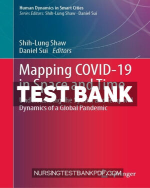 Test Bank for Mapping COVID 19 in Space and Time by Springer