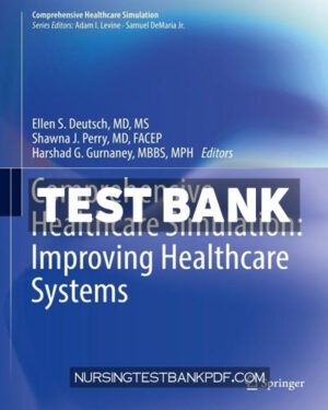 Test Bank for Comprehensive Healthcare Simulation - Improving Healthcare Systems by Springer