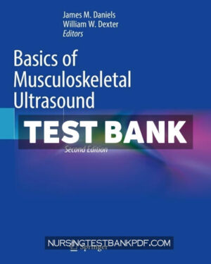 Test Bank for Basics of Musculoskeletal Ultrasound 2nd Edition by Springer