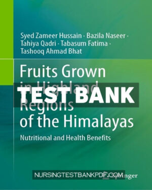 Test Bank for Fruits Grown in Highland Regions of the Himalayas by Hussain