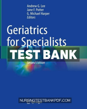 Test Bank for Geriatrics for Specialists 2nd Edition by Springer