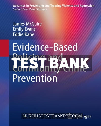 9783030763633-TEST-BANK Test Bank for Evidence Based Policing and Community Crime Prevention by McGuire