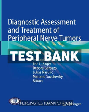 Test Bank for Diagnostic Assessment and Treatment of Peripheral Nerve Tumors by Springer
