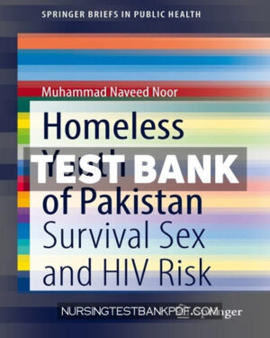 Test Bank for Homeless Youth of Pakistan by Noor