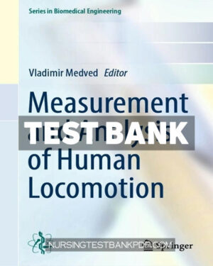 Test Bank for Measurement and Analysis of Human Locomotion by Springer