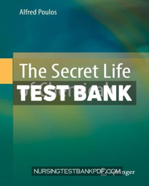 Test Bank for The Secret Life of Chemicals by Poulos