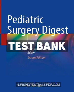 Test Bank for Pediatric Surgery Digest 2nd Edition by Springer