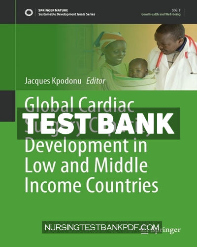 9783030838645-TEST-BANK Test Bank for Global Cardiac Surgery Capacity Development in Low and Middle Income Countries by Springer