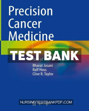Test Bank for Precision Cancer Medicine by Jasani