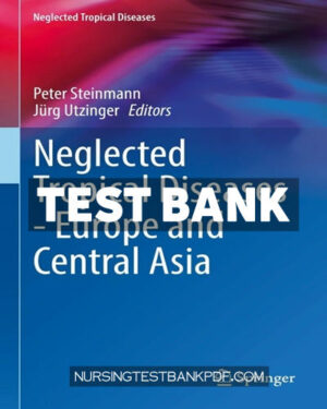 Test Bank for Neglected Tropical Diseases Europe and Central Asia by Springer