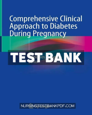Test Bank for Comprehensive Clinical Approach to Diabetes During Pregnancy by Springer