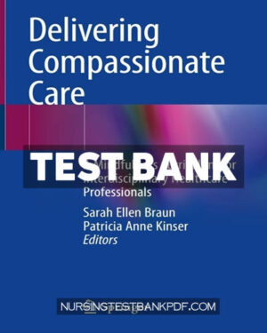 Test Bank for Delivering Compassionate Care by Springer