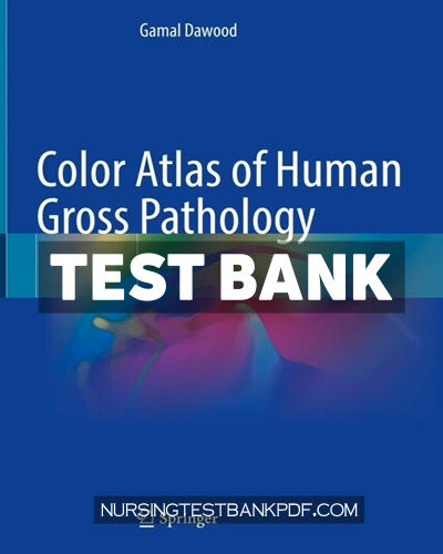 9783030913151-TEST-BANK Test Bank for Color Atlas of Human Gross Pathology by Dawood