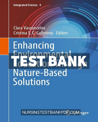 9783030918439-TEST-BANK Test Bank for Enhancing Environmental Education Through Nature Based Solutions by Springer