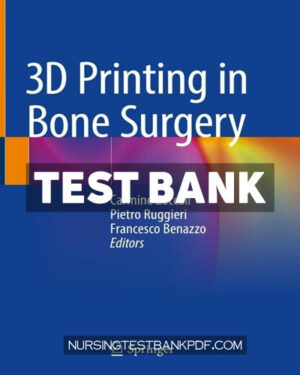 Test Bank for 3D Printing in Bone Surgery by Springer