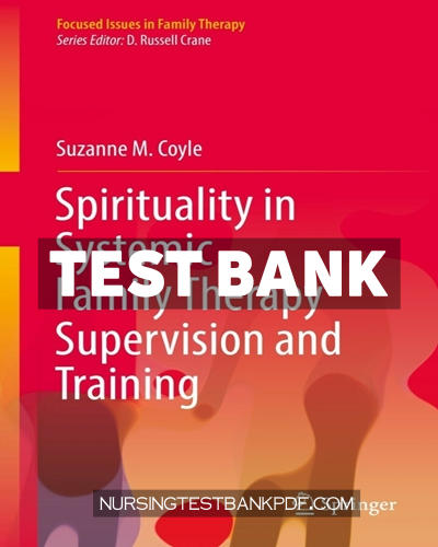 9783030923693-TEST-BANK Test Bank for Spirituality in Systemic Family Therapy Supervision and Training by Coyle