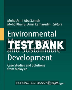 Test Bank for Environmental Management and Sustainable Development by Springer