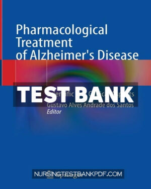 Test Bank for Pharmacological Treatment of Alzheimers Disease by Springer