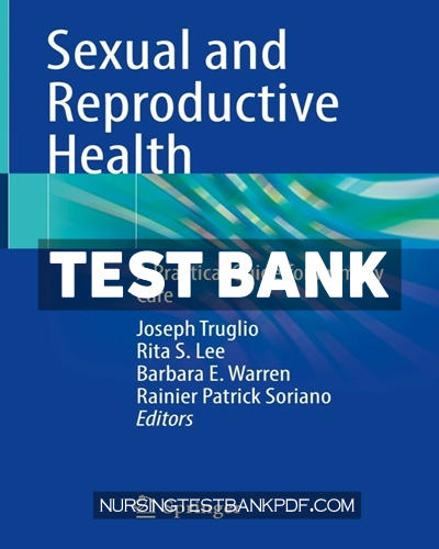 9783030946326-TEST-BANK Test Bank for Sexual and Reproductive Health by Springer