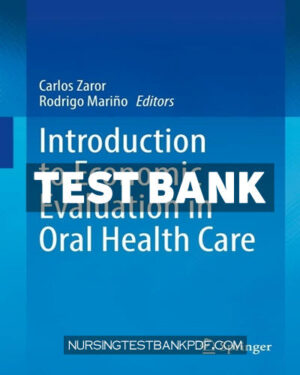 Test Bank for Introduction to Economic Evaluation in Oral Health Care by Springer