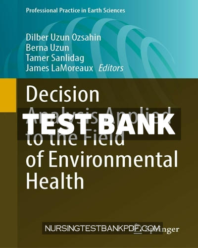 9783030966829-TEST-BANK Test Bank for Decision Analysis Applied to the Field of Environmental Health by Springer