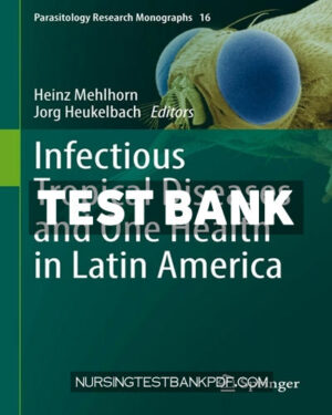 Test Bank for Infectious Tropical Diseases and One Health in Latin America by Springer