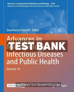 Test Bank for Advances in Microbiology Infectious Diseases and Public Health by Springer