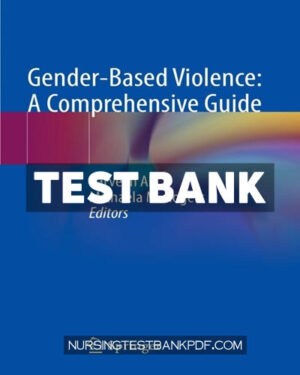 Test Bank for Gender Based Violence - A Comprehensive Guide by Springer
