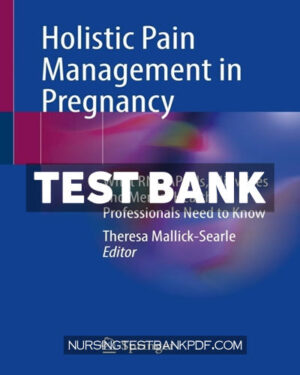 Test Bank for Holistic Pain Management in Pregnancy by Springer