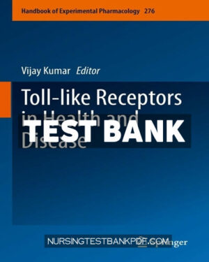 Test Bank for Toll like Receptors in Health and Disease by Springer