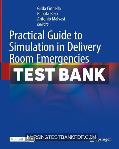 9783031100673-TEST-BANK Test Bank for Practical Guide to Simulation in Delivery Room Emergencies by Springer