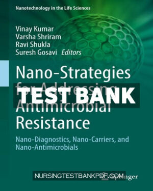 Test Bank for Nano Strategies for Addressing Antimicrobial Resistance by Springer