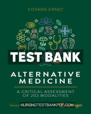 Test Bank for Alternative Medicine 2nd Edition by Ernst