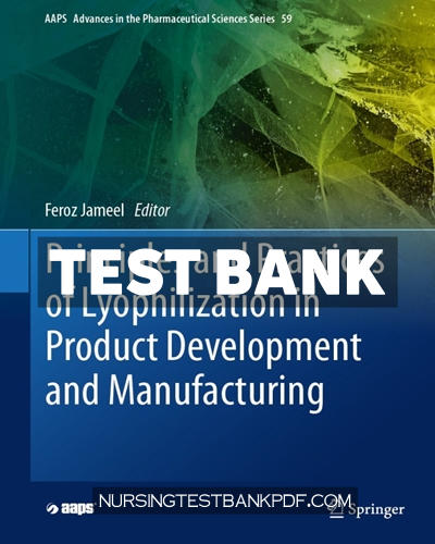 9783031126345-TEST-BANK Test Bank for Principles and Practices of Lyophilization in Product Development and Manufacturing by Springer