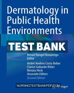 Test Bank for Dermatology in Public Health Environments 2nd Edition by Springer