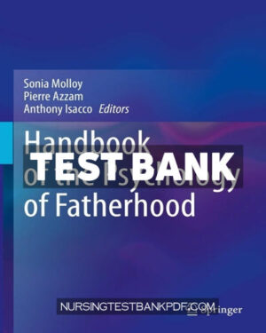 Test Bank for Handbook of the Psychology of Fatherhood by Springer