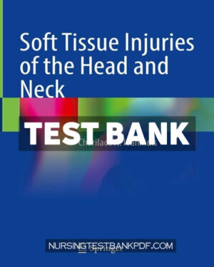 Test Bank for Soft Tissue Injuries of the Head and Neck by Ioannidis