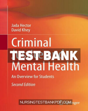 Test Bank for Criminal Justice and Mental Health 2nd Edition by Hector
