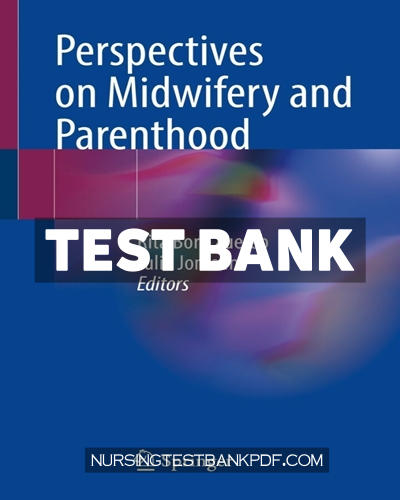 9783031172854-TEST-BANK Test Bank for Perspectives on Midwifery and Parenthood by Springer