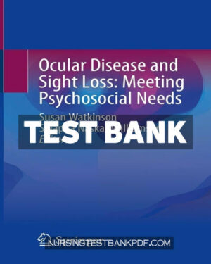 Test Bank for Ocular Disease and Sight Loss - Meeting Psychosocial Needs by Springer