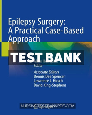 Test Bank for Epilepsy Surgery - A Practical Case Based Approach by Springer