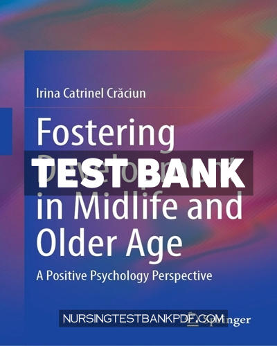 9783031244490-TEST-BANK Test Bank for Fostering Development in Midlife and Older Age by Crăciun