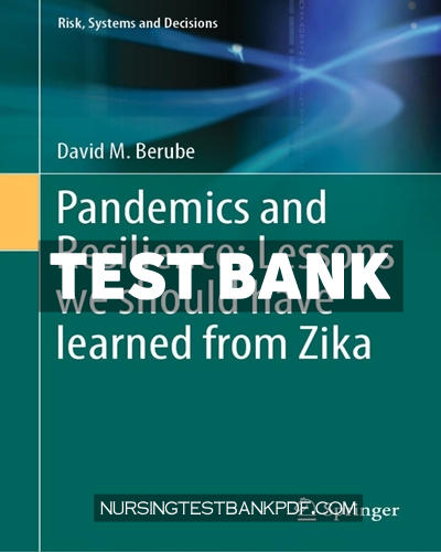 9783031253706-TEST-BANK Test Bank for Pandemics and Resilience - Lessons we should have learned from Zika by Berube