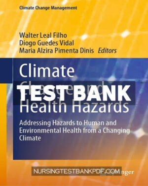 Test Bank for Climate Change and Health Hazards by Springer