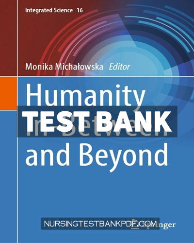 9783031279454-TEST-BANK Test Bank for Humanity In Between and Beyond by Springer