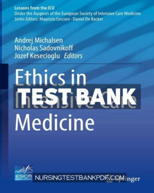 Test Bank for Ethics in Intensive Care Medicine by Springer